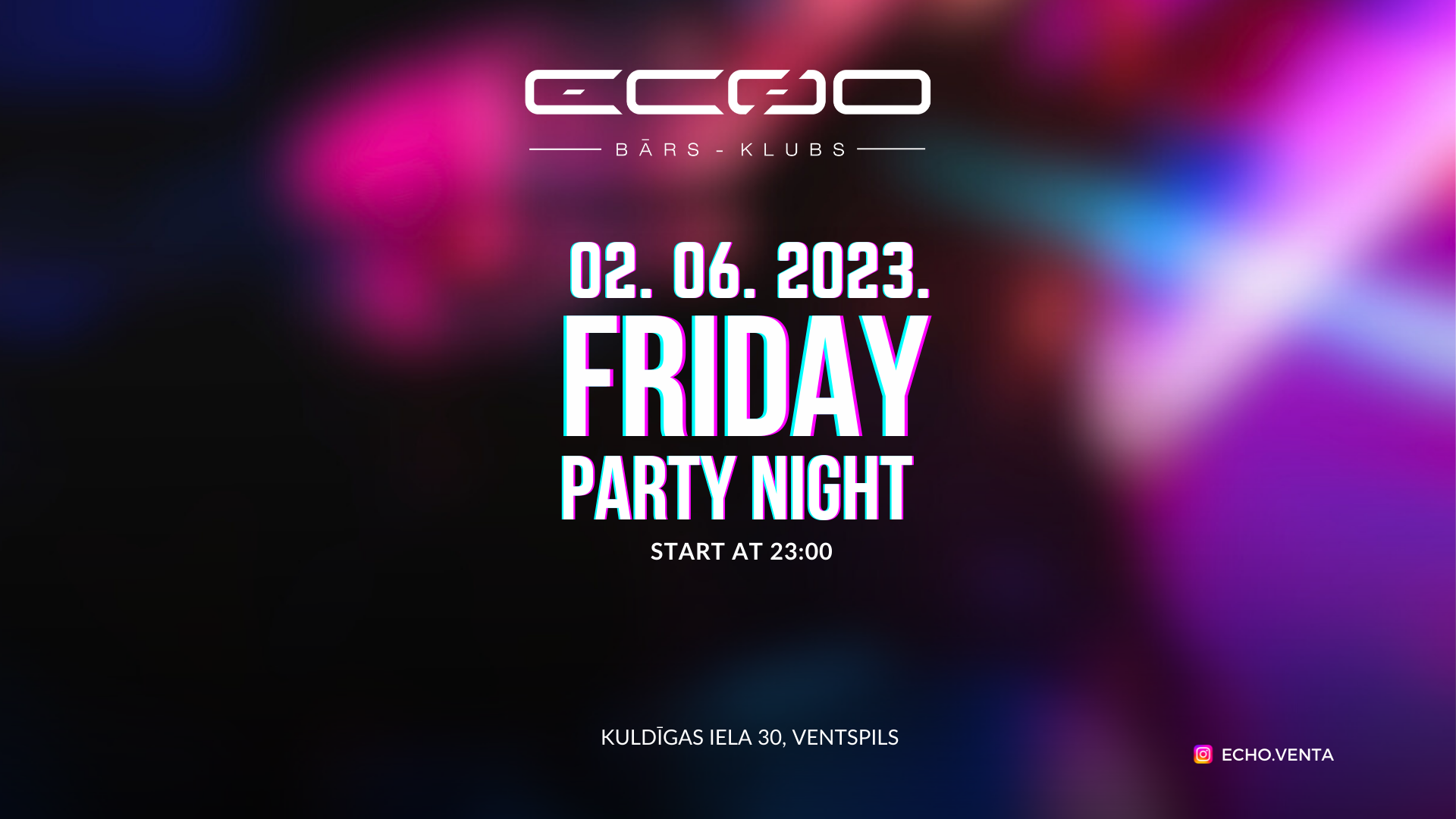 FRIDAY PARTY NIGHT - VisitVentspils